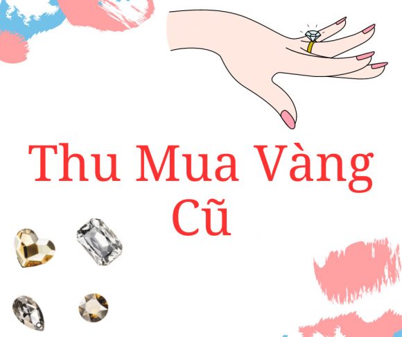 Bán vàng tây cũ ở Hà Nội, xưởng mua trực tiếp giá cao