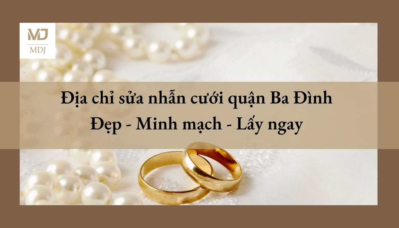 sửa nhẫn cưới quận Ba Đình