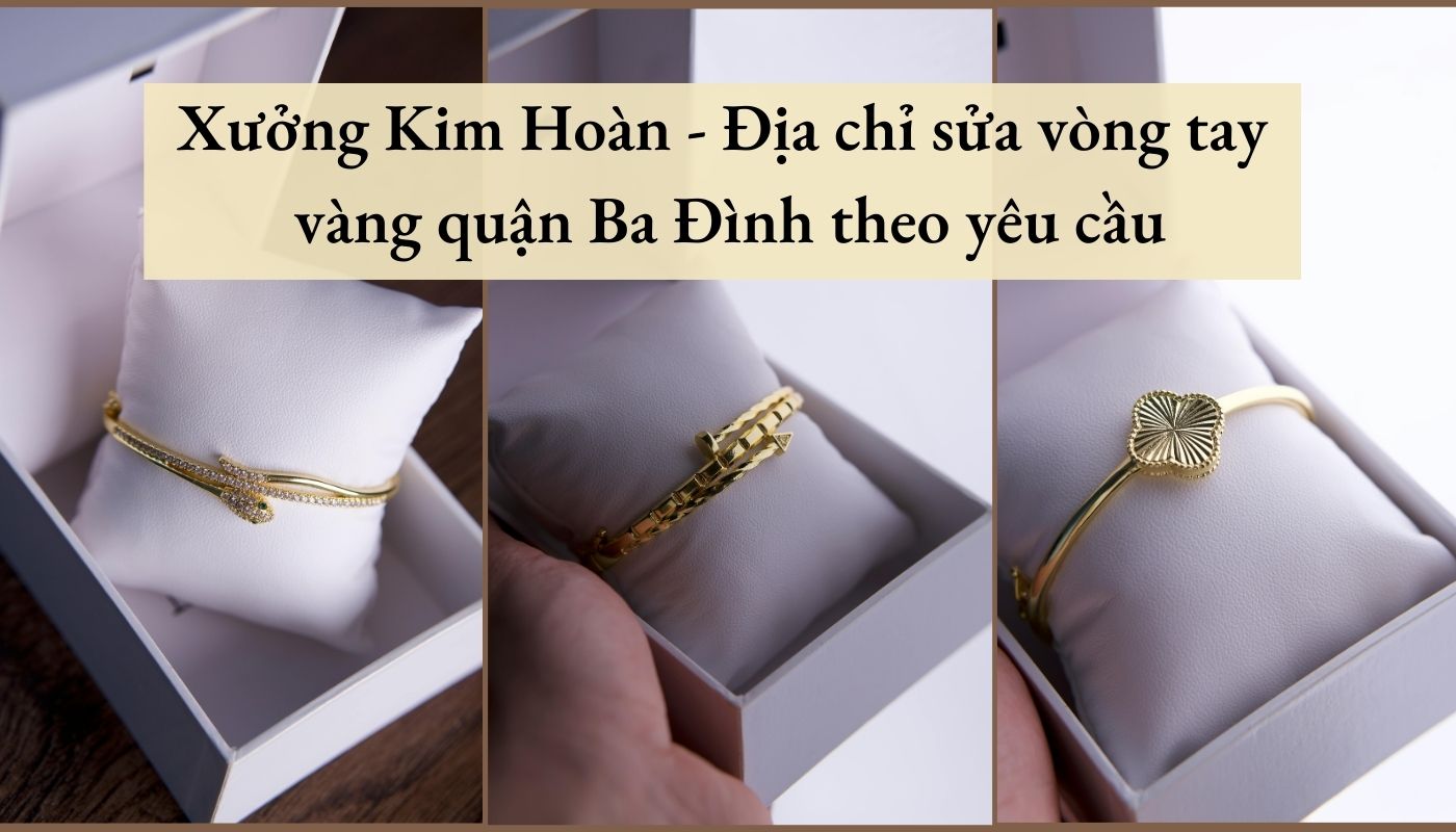sửa vòng tay vàng quận Ba Đình