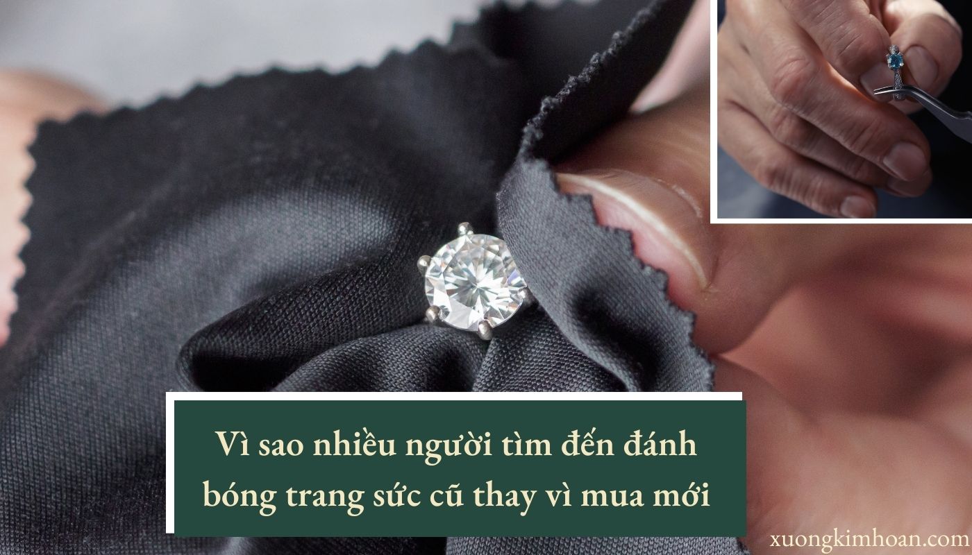 đánh bóng làm mới trang sức cũ Hà Nội