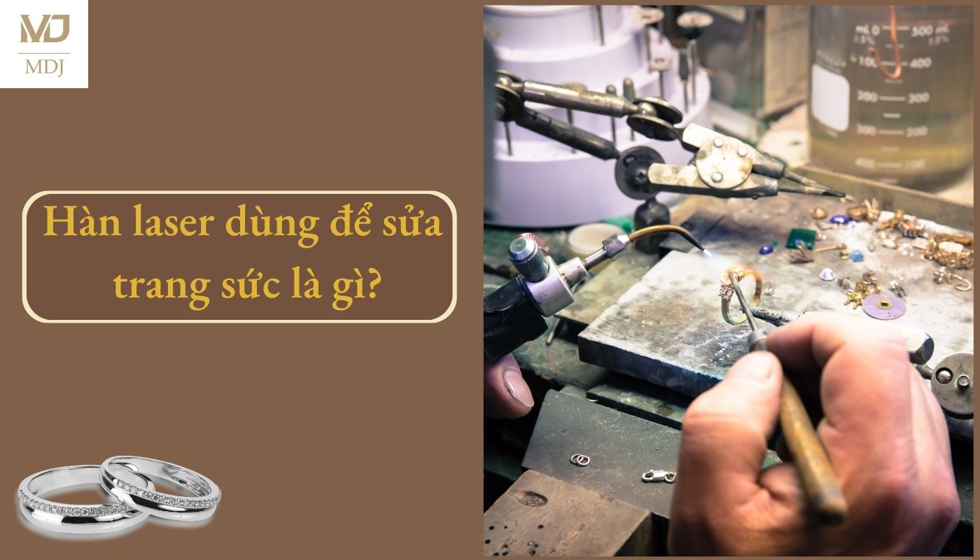 hàn laser sửa trang sức Hà Nội