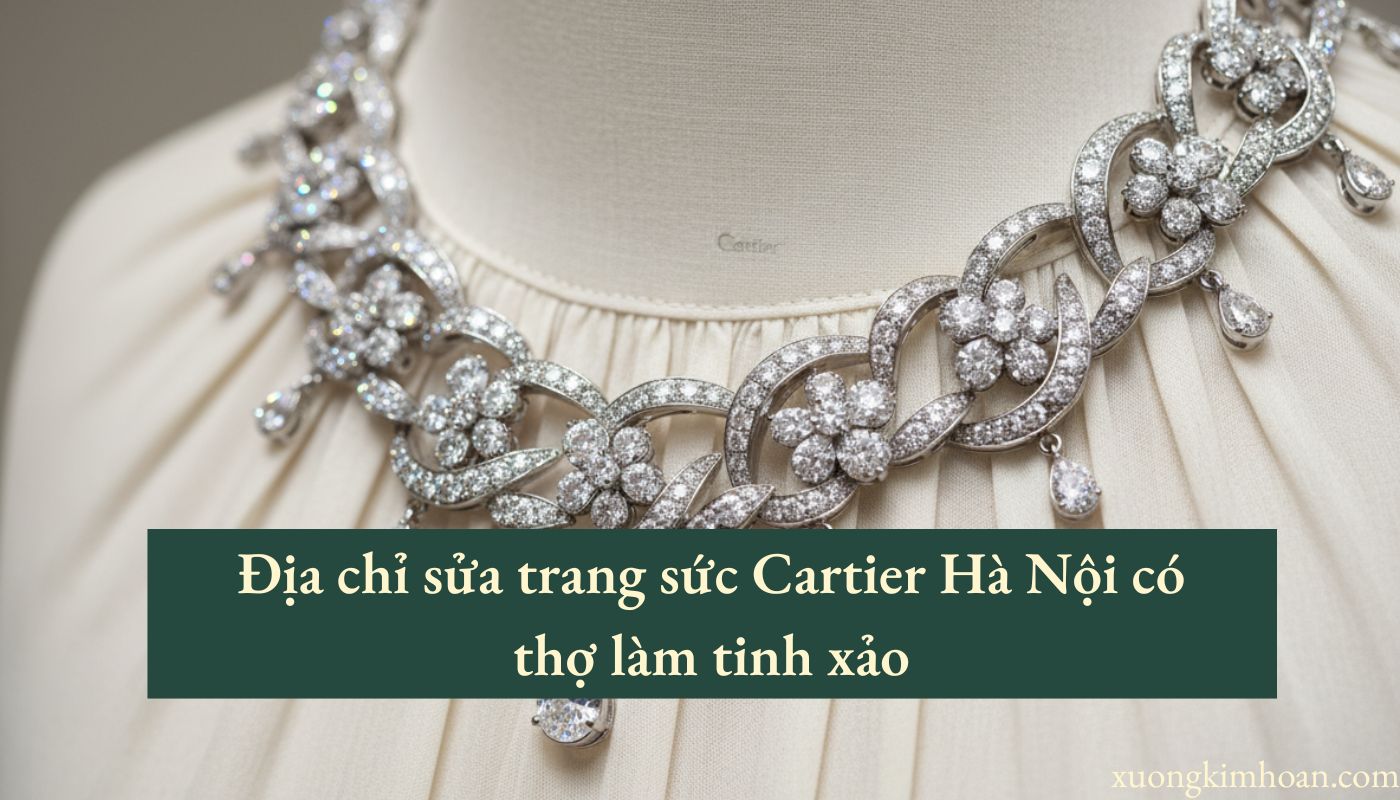 sửa trang sức Cartier Hà Nội