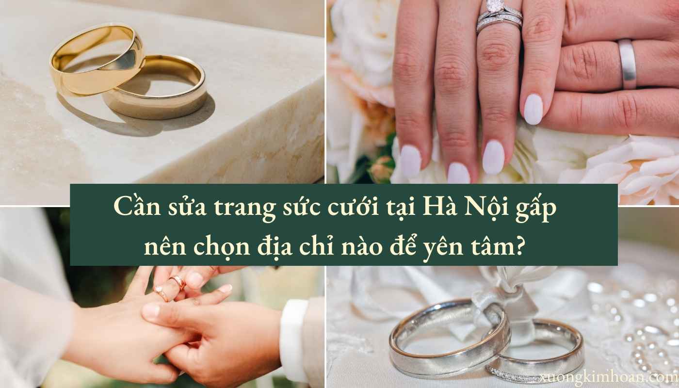 sửa trang sức cưới Hà Nội