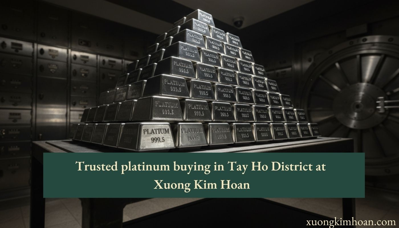 platinum buying in Tay Ho District