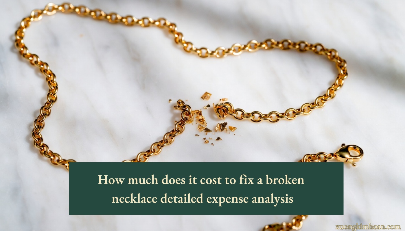 how much does it cost to fix a broken necklace