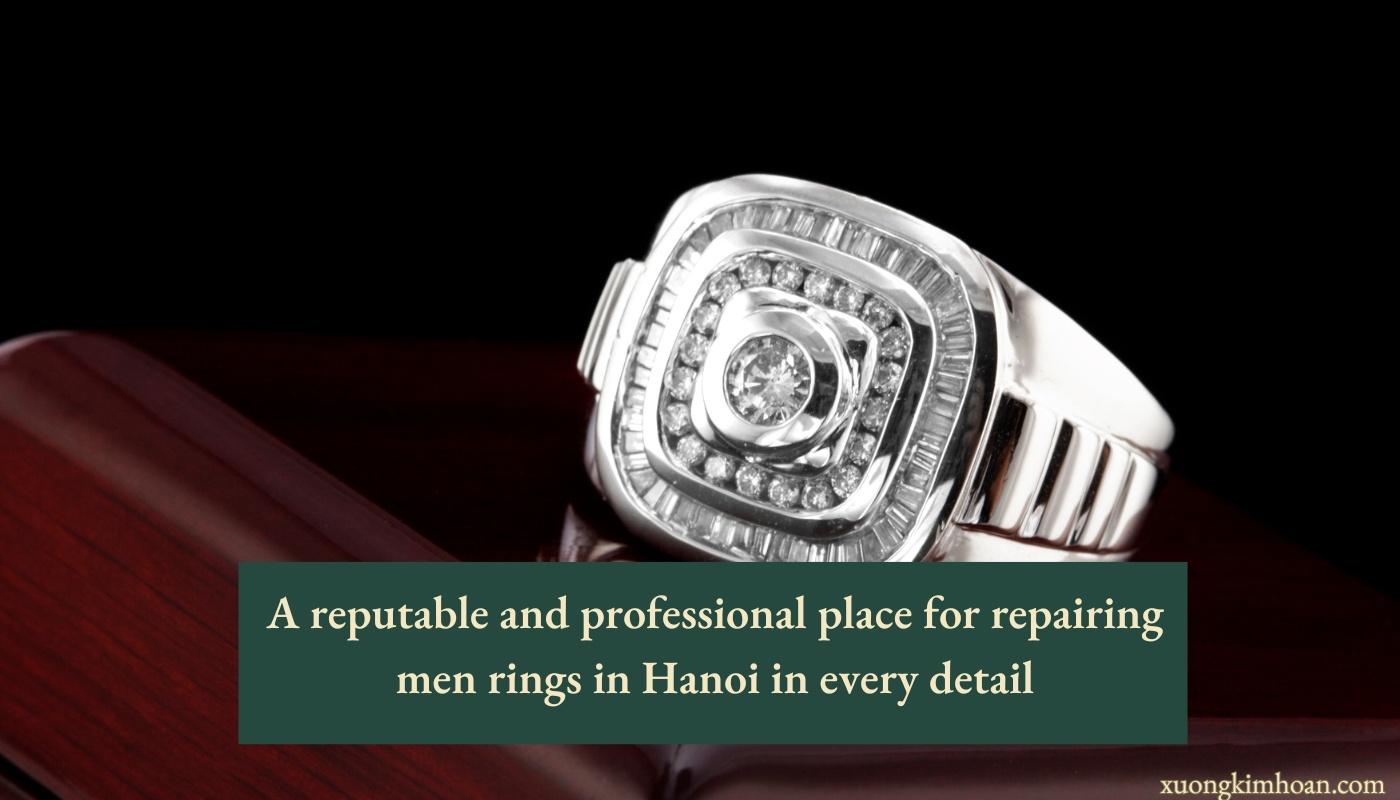 repairing men rings in Hanoi