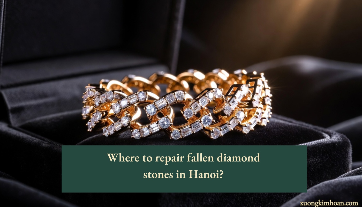 where to repair fallen diamond stones in Hanoi?