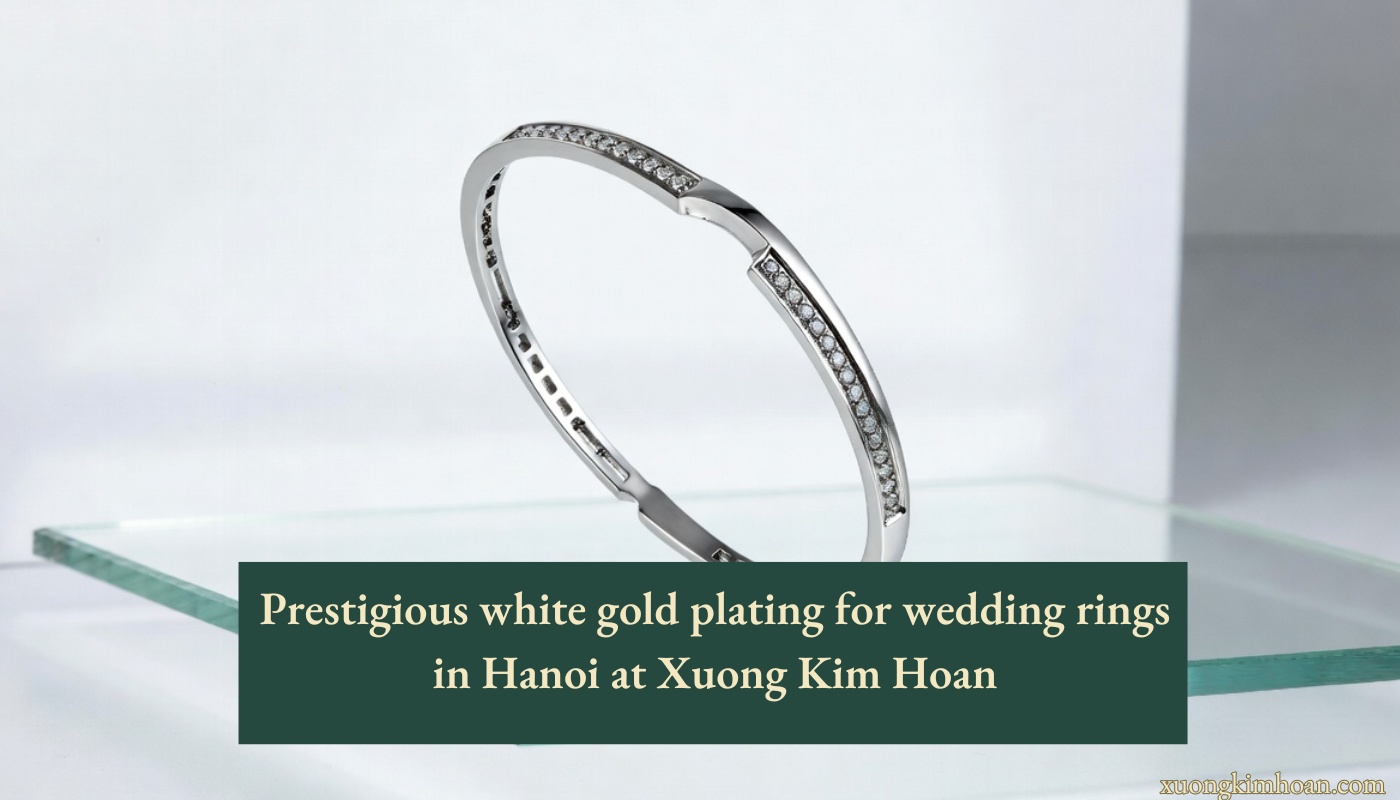 white gold plating for wedding rings in Hanoi