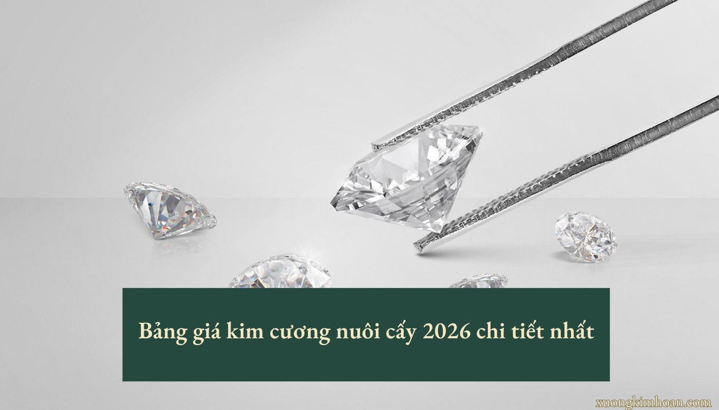 Bảng giá kim cương nuôi cấy 2026