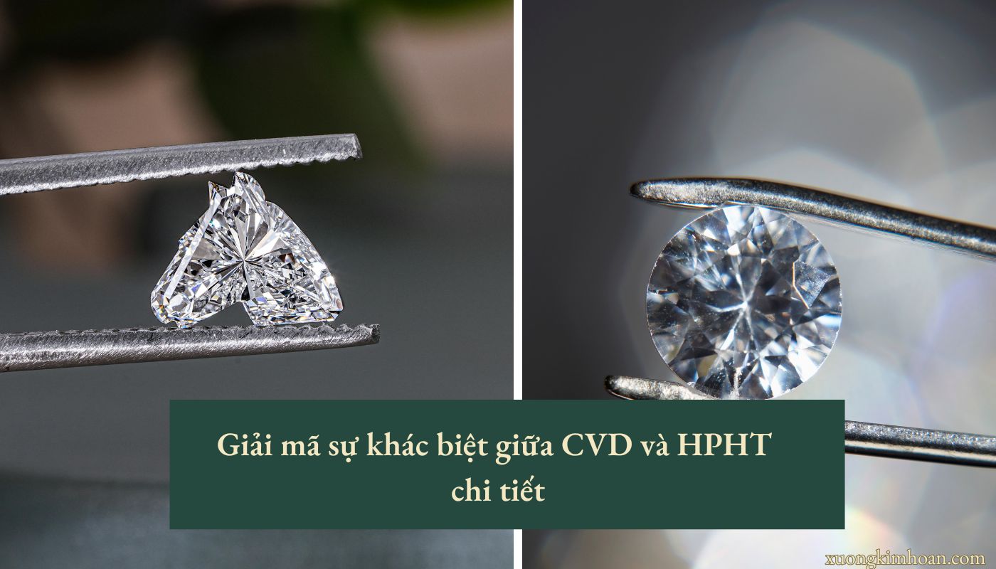 Sự khác biệt giữa CVD và HPHT