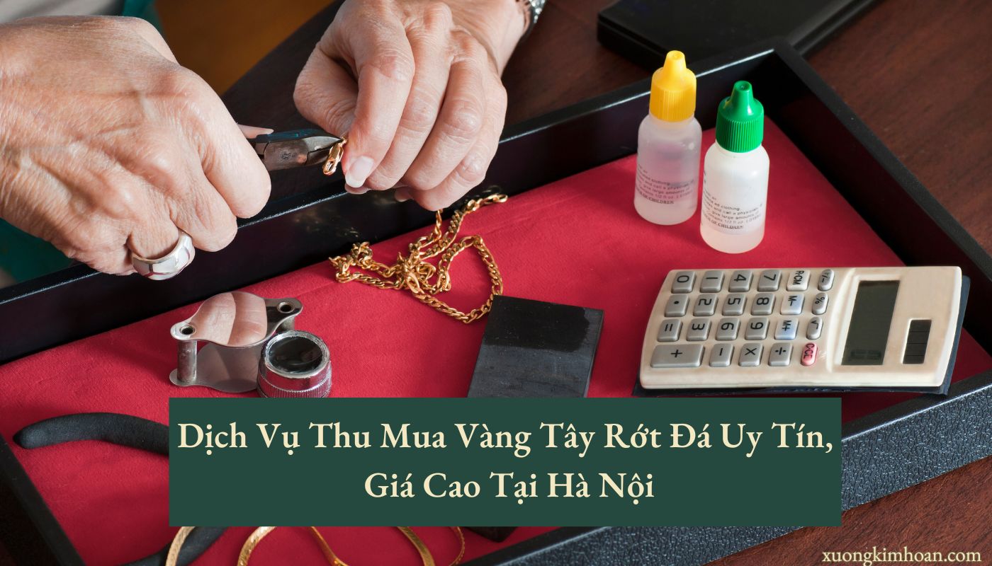 thu mua vàng tây rớt đá